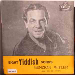 Benzion Witler And His Ensemble - Eight Yiddish Songs flac download