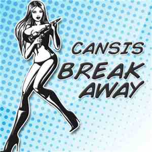 Cansis - Break Away flac download