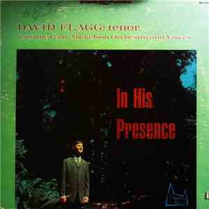 David Flagg With The Paul Mickelson Orchestra And Voices - In His Presence flac download