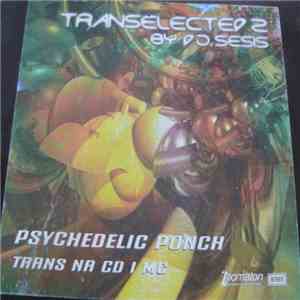 DJ Sesis - Transelected 2 By DJ Sesis - Psychedelic Ponch flac download