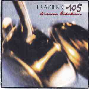Frazier Chorus - Dream Kitchen flac download