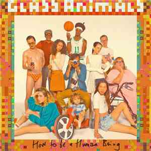 Glass Animals - How To Be A Human Being flac download