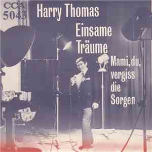 Harry Thomas  Und Das Orchester Anter-Petras - Einsame Träume flac download