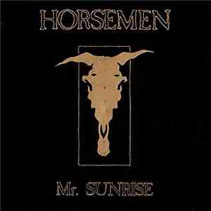 Horsemen - Mr. Sunrise flac download