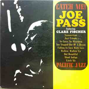 Joe Pass Featuring Clare Fischer - Catch Me! flac download