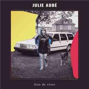 Julie Aubé - Joie De Vivre flac download