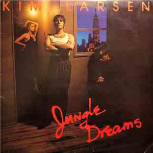 Kim Larsen - Jungle Dreams flac download