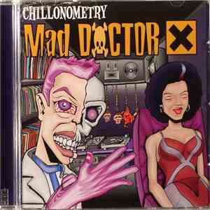 Mad Doctor X - Chillonometry flac download