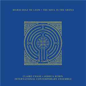 Mario Diaz de León - The Soul Is The Arena flac download