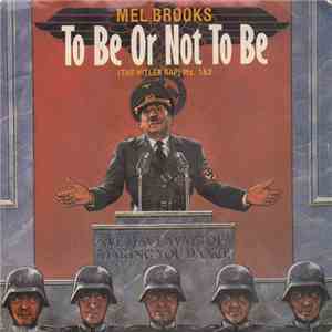 Mel Brooks - To Be Or Not To Be (The Hitler Rap) flac download