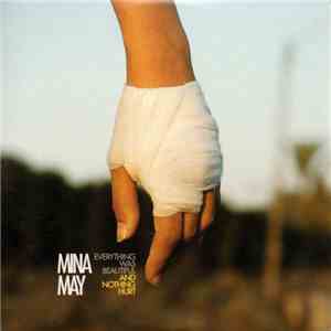Mina May - Everything Was Beautiful And Nothing Hurt flac download