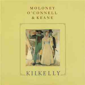Moloney, O'Connell & Keane - Kilkelly flac download