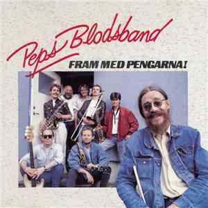 Peps Blodsband - Fram Med Pengarna! flac download