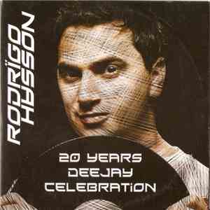 Rodrigo Hasson - 20 Years Deejay Celebration flac download
