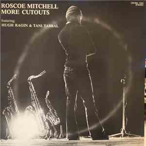 Roscoe Mitchell - More Cutouts flac download
