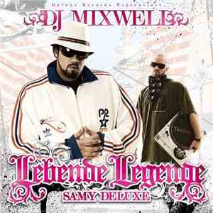 Samy Deluxe & DJ Mixwell - Lebende Legende flac download