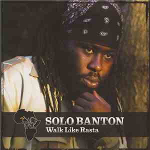Solo Banton - Walk Like Rasta flac download
