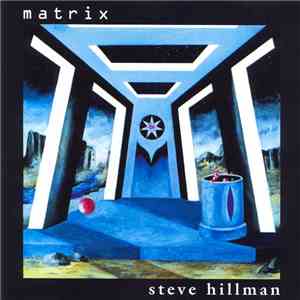 Steve Hillman - Matrix flac download