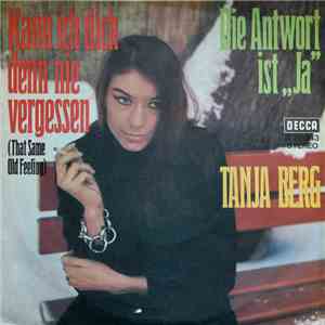 Tanja Berg - Kann Ich Dich Denn Nie Vergessen (That Same Old Feeling) flac download