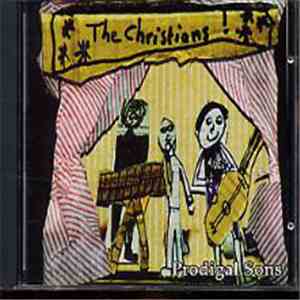 The Christians - Prodigal Sons FLAC download