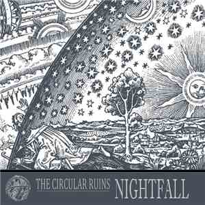 The Circular Ruins - Nightfall flac download