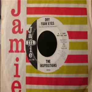 The Inspirations  - Dry Your Eyes / Good-Bye flac download