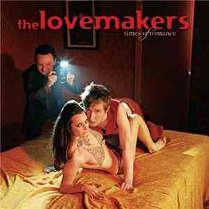 The Lovemakers - Times Of Romance flac download