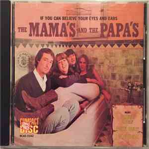 The Mama's And The Papa's - If You Can Believe Your Eyes And Ears flac download
