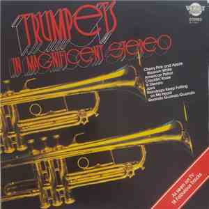 Unknown Artist - Trumpets In Magnificent Stereo flac download