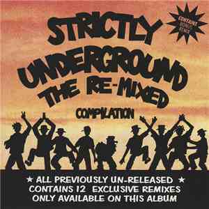 Various - Strictly Underground - The Re-Mixed Compilation flac download