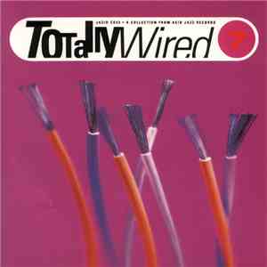 Various - Totally Wired 7 flac download