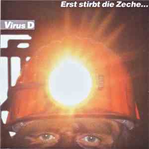 Virus D - Erst Stirbt Die Zeche... flac download
