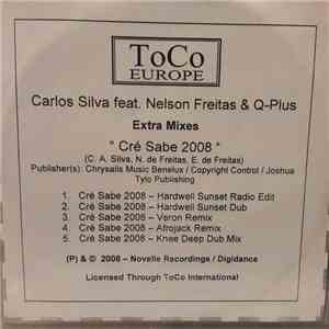 Carlos Silva Feat. Nelson Freitas & Q-Plus - Cré Sabe 2008 (Extra Mixes) flac download