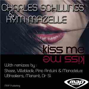 Charles Schillings & Kym Mazelle - Kiss Me flac download