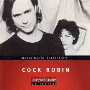 Cock Robin - Media Markt präsentiert Cock Robin flac download