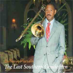 Delfeayo Marsalis - The Last Southern Gentlemen flac download