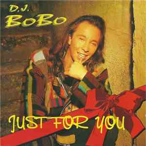 DJ BoBo - Just For You flac download