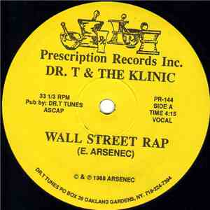 Dr. T & The Klinic - Wall Street Rap flac download