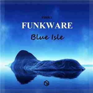 Funkware - Blue Isle flac download