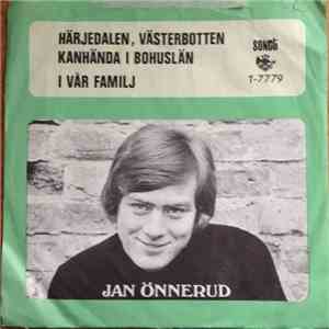 Jan Önnerud - Härjedalen, Västerbotten Kanhända I Bohuslän / I Vår Familj flac download