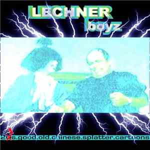 Lechner Boyz - 20s.good.old.chinese.splatter.cartoons flac download