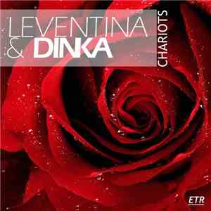 Leventina & Dinka  - Chariots flac download