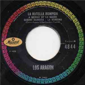Los Aragón - La Botella Rompida flac download