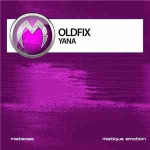 Oldfix - Yana flac download
