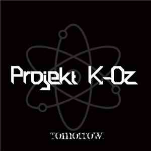 Projekt K-Oz - Tomorrow flac download