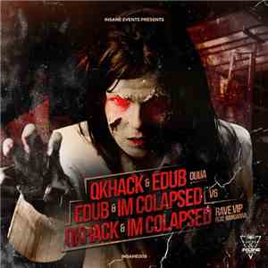 Qkhack & Im Colapsed & eDUB - Ouija / V6 / Rave VIP flac download