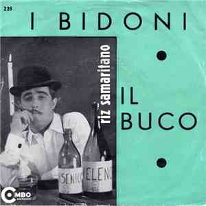 Riz Samaritano - I Bidoni / Il Buco flac download