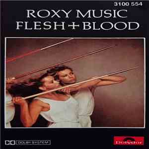 Roxy Music - Flesh And Blood flac download