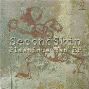 Second Skin  - Plastique Man EP flac download