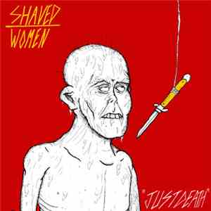 Shaved Women - Just Death flac download